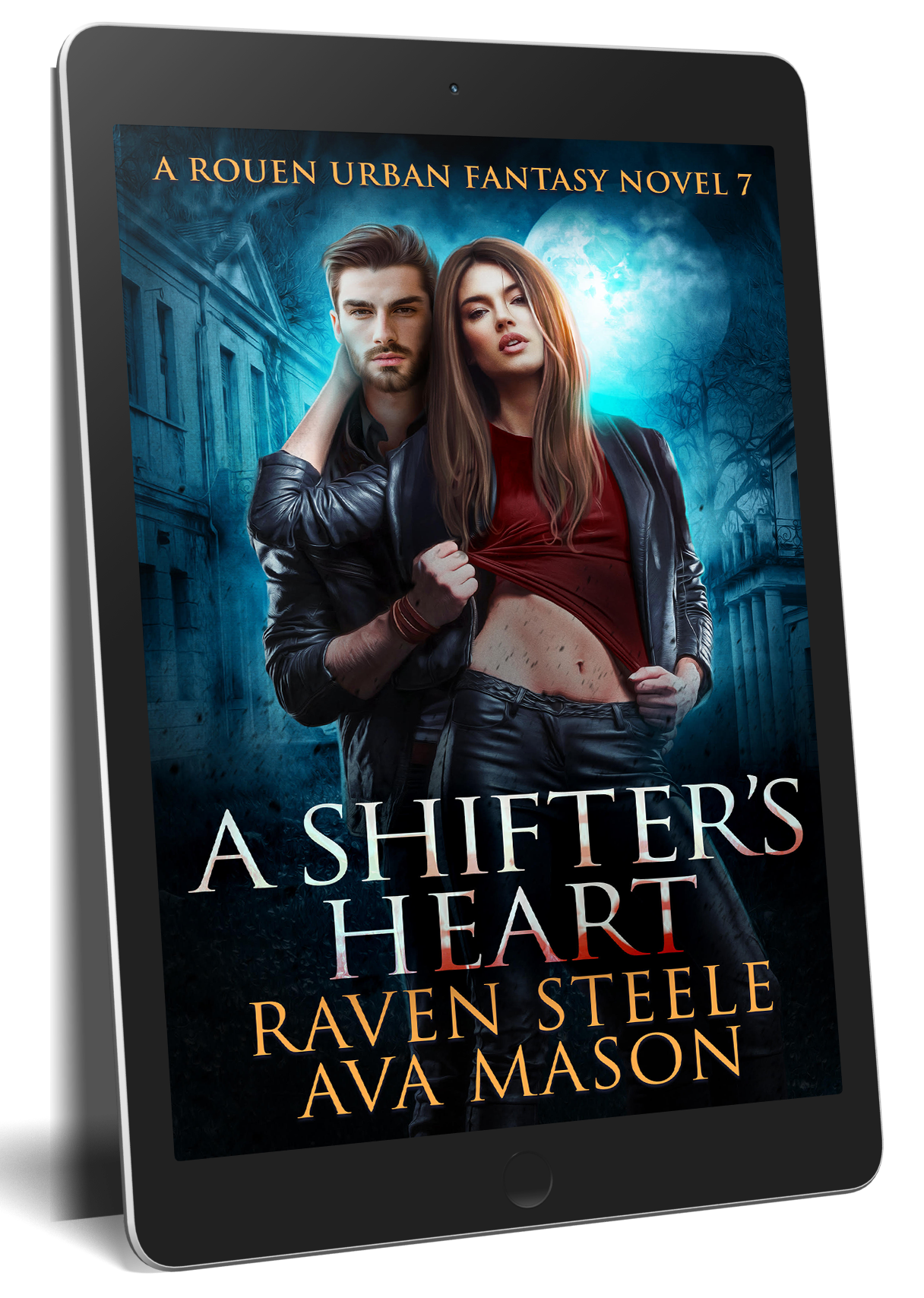 A Shifter's Heart: A Gritty Urban Fantasy Novel (Rouen Chronicles Book 7)