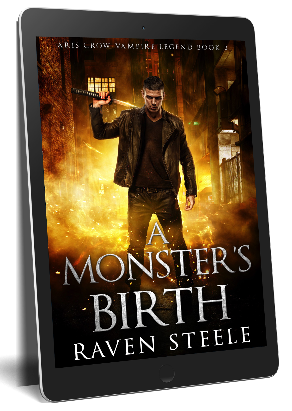 A Monster's Birth (Aris Crow Vampire Legend Book 2)