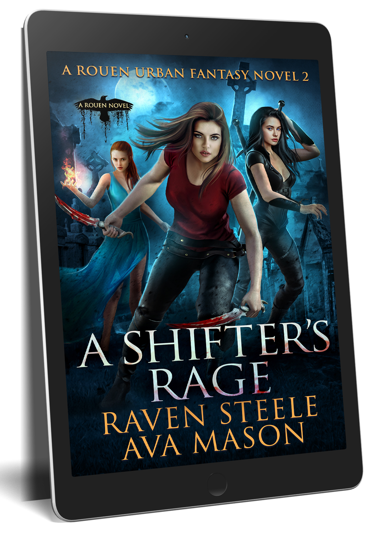 A Shifter's Rage: A Gritty Urban Fantasy Novel (Rouen Chronicles Book 2)