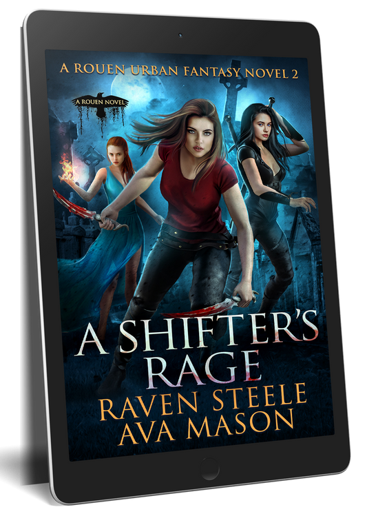 A Shifter's Rage: A Gritty Urban Fantasy Novel (Rouen Chronicles Book 2)