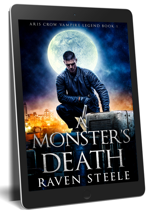 A Monster's Death (Aris Crow Vampire Legend Book 1)