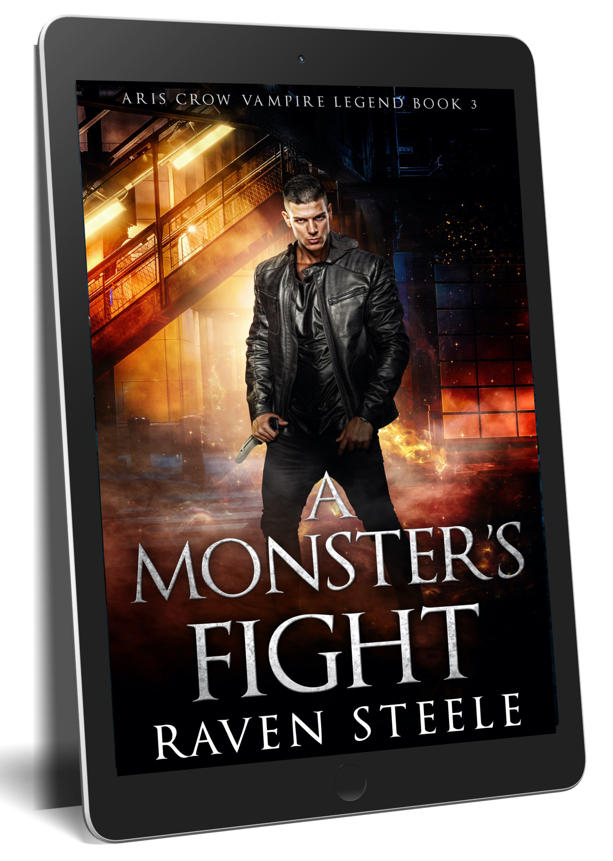A Monster's Fight (Aris Crow Vampire Legend Book 3)
